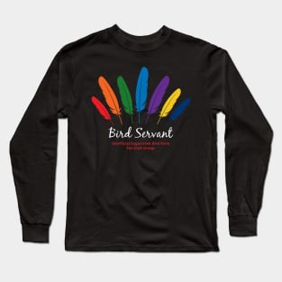 Bird Servant - white type Long Sleeve T-Shirt